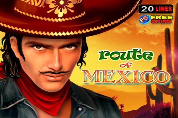 Route Of Mexico Slot Machine