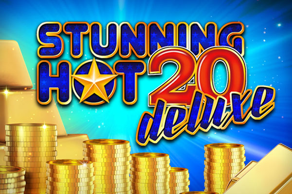 Stunning Hot 20 Deluxe Slot Machine