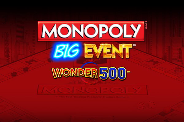 Monopoly Big Event Wonder 500 Slot Machine