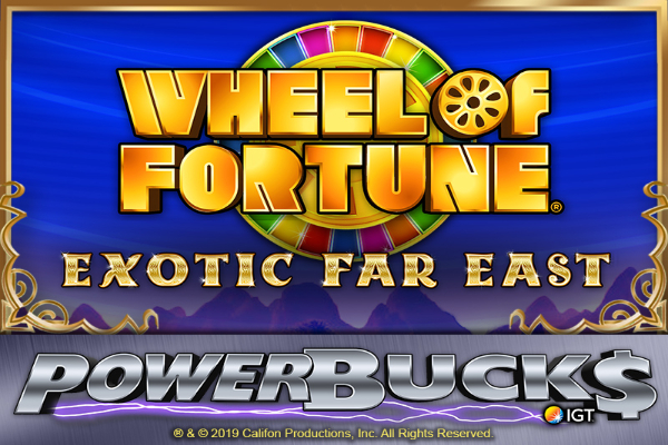 PowerBucks Wheel of Fortune Exotic Far East Slot Machine
