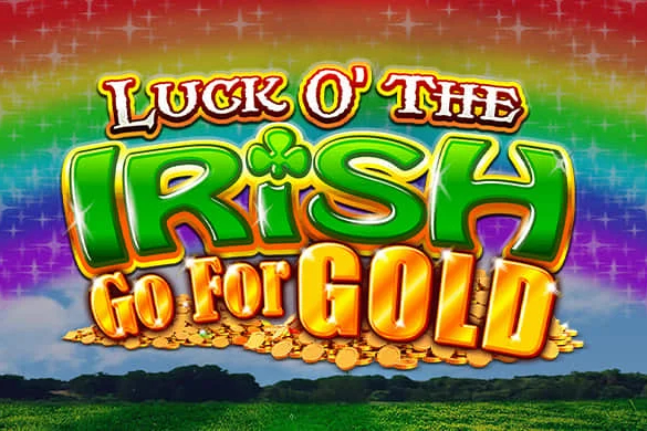 Luck O’ The Irish Go For Gold