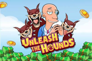 Unleash The Hounds