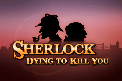 Sherlock Dying to Kill You Slot Machine