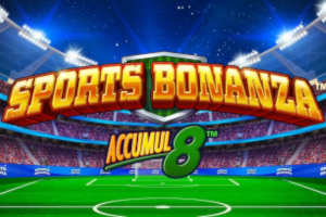 Sports Bonanza Accumul8 Slot Machine