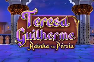 Teresa Guilherme Rainha da Persia