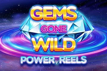 Gems Gone Wild Power Reels Slot Machine