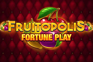 Fruitopolis Fortune Play Slot Machine