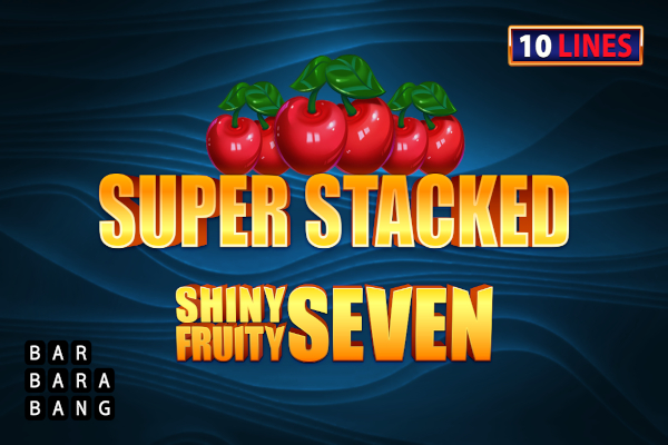 Shiny Fruity Seven 10 Lines Super Stacked Slot Machine