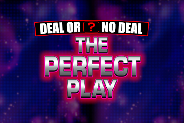 Deal or No Deal The Perfect Play Slot Machine