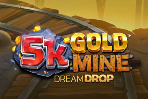 5k Gold Mine Dream Drop Slot Machine