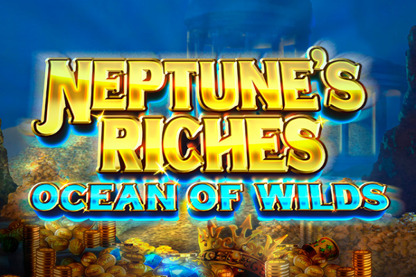 Neptune's Riches: Ocean of Wilds Slot Machine
